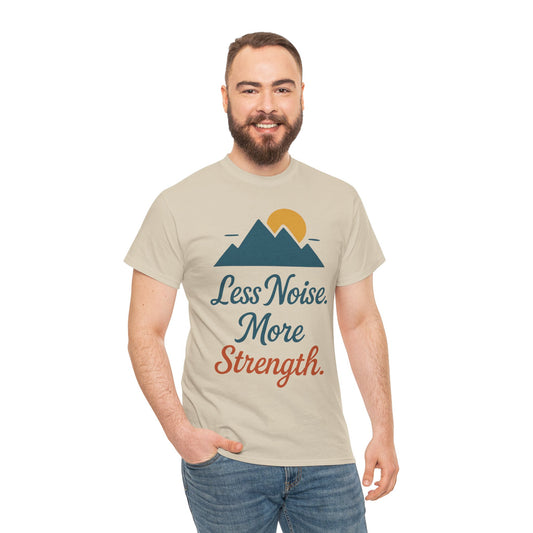 Mens Less Noise More Strength Mountain T-Shirt, Motivational Gym Hiking Tee