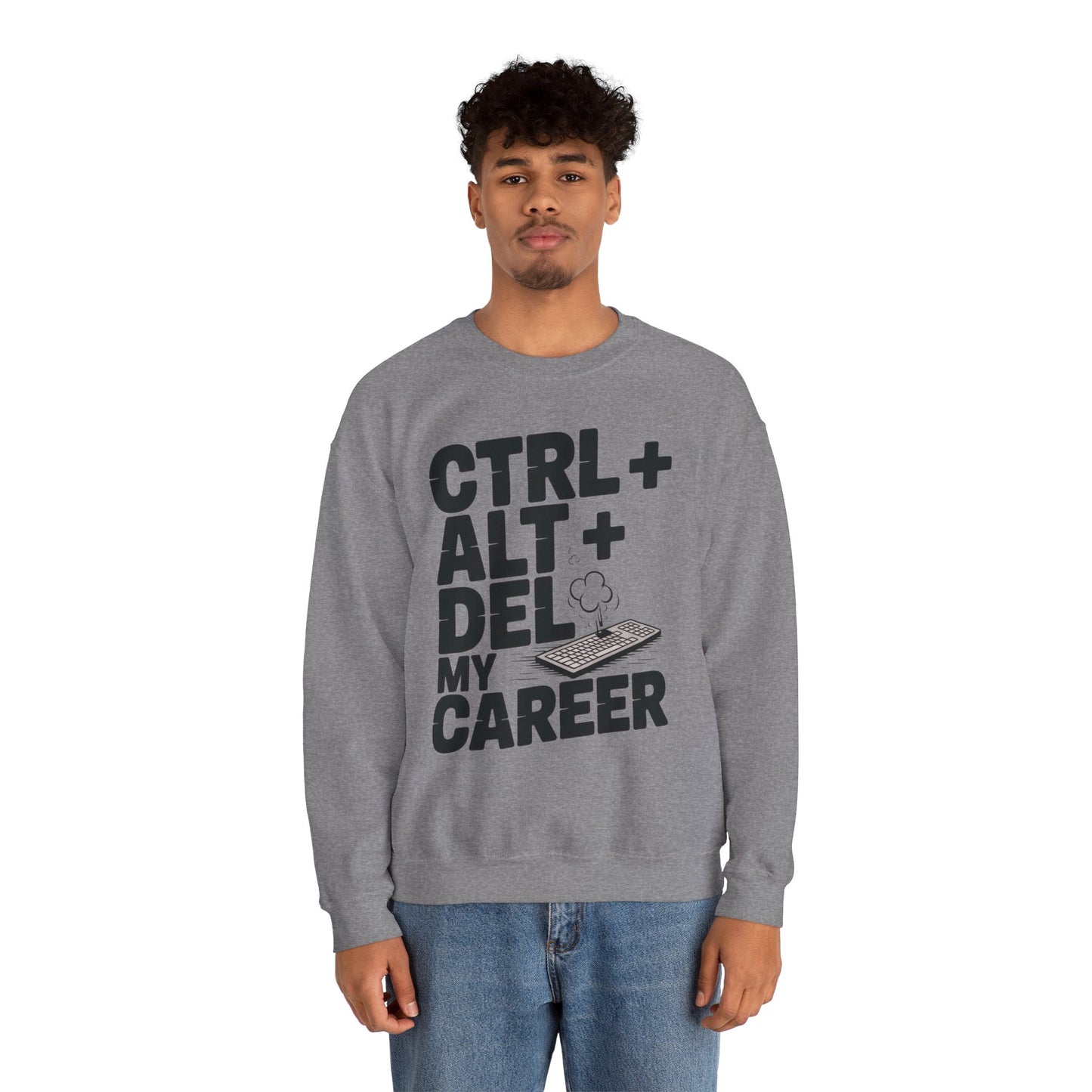 Ctrl Alt Del My Career Sweatshirt, Sarcastic Workwear Graphic Pullover, Funny Office Top, Men's Heavy Blend™ Crewneck Sweatshirt