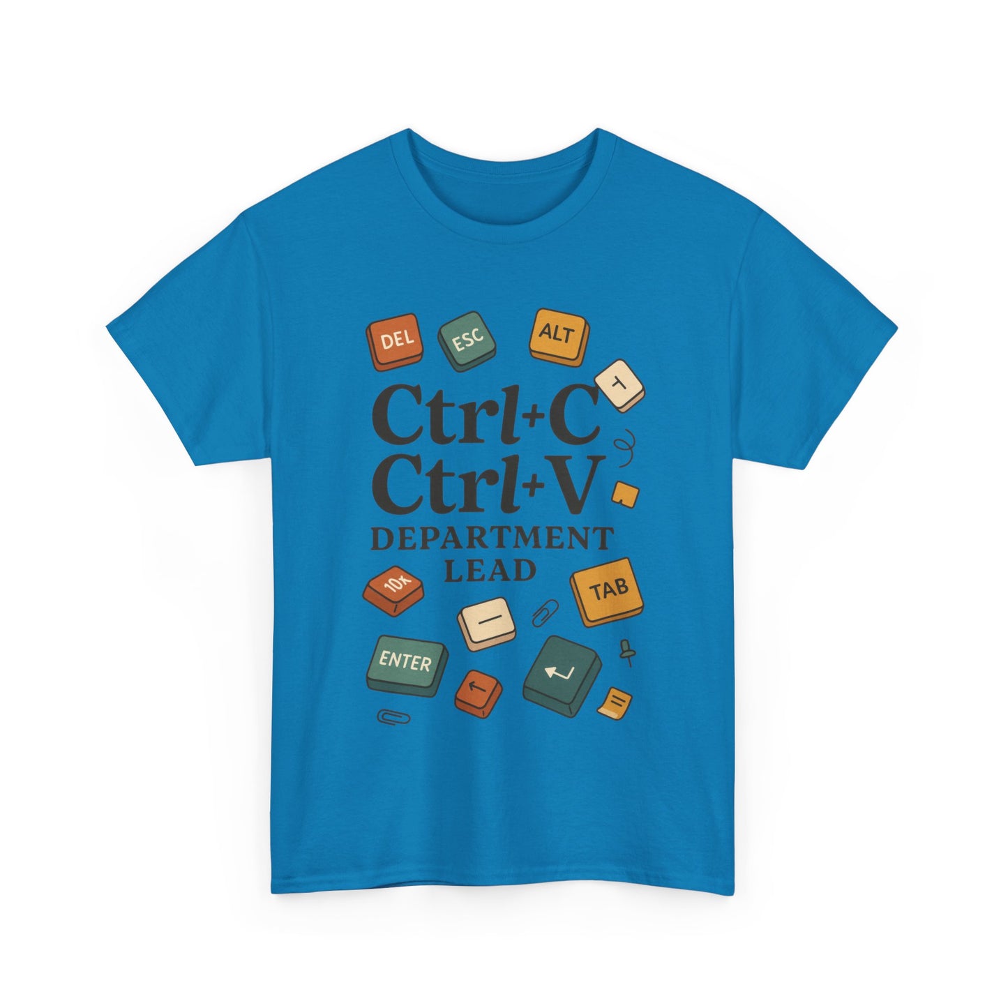 Funny Office T-Shirt - Ctrl+C Ctrl+V Department Lead Tee, Gift for Tech Lover, Creative Workwear, Programmer Apparel, Geeky Humor Shirt