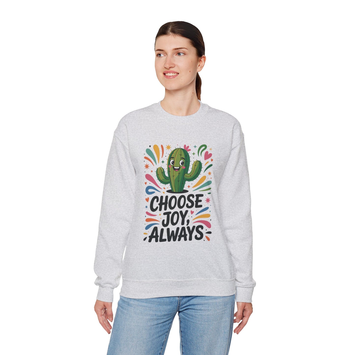 Joyful Cactus Sweatshirt: Choose Joy Always, Cozy Gift for Friends, Womens Casual Wear, Perfect for Celebrations and Everyday Comfort