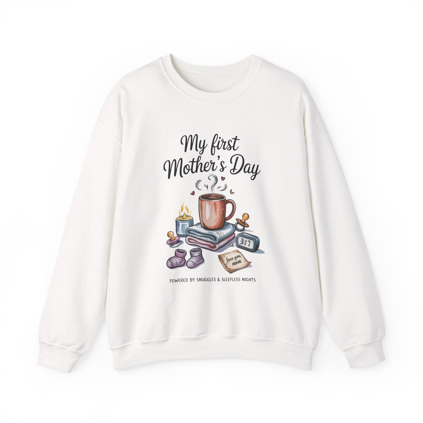 My First Mother's Day Sweatshirt, Cozy Crewneck for Moms, Gift for New Mothers, Baby Shower Tee, Snuggles & Sleepless Nights