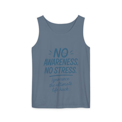 Mens No Awareness Tank Top, Funny No Stress Quote, Ignorance the Ultimate Life Hack, Workout Sleeveless Shirt, Mindfulness Fashion