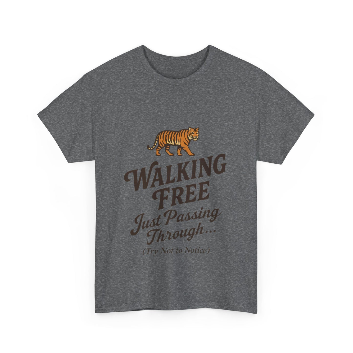 Walking Free Tiger Shirt for Men - Just Passing Through Funny Graphic Tee - Wild Animal Casual Top, Gift Nature Lovers