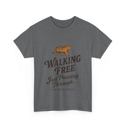 Walking Free Tiger Shirt for Men - Just Passing Through Funny Graphic Tee - Wild Animal Casual Top, Gift Nature Lovers