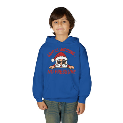 Santa's Watching No Pressure Kids Christmas Hoodie, Funny Holiday Sweatshirt for Youth