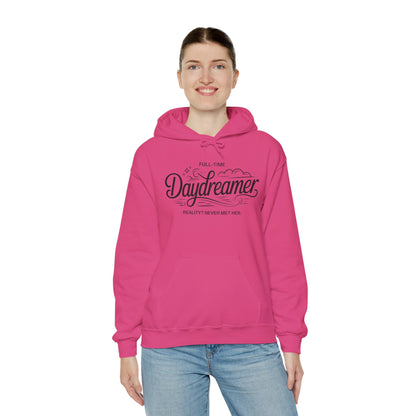 Womens Hooded Sweatshirt, Daydreamer Hoodie, Funny Full-Time Dreamer Graphic Sweatshirt, Reality Never Met Her Cozy Quote Hoodie