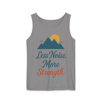 Mens Garment-Dyed Tank Top, Mens Less Noise More Strength Tank Top, Minimal Mountain Fitness Graphic Shirt