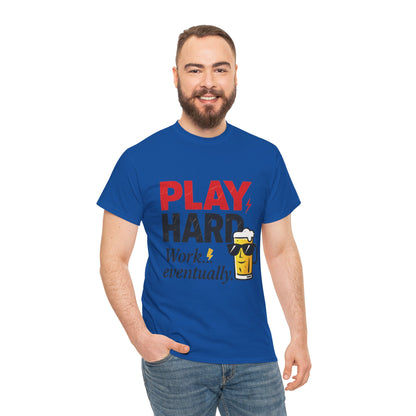 Play Hard Mens Heavy Cotton Tee, Perfect for Beer Lovers, Casual Hangouts, Parties, Gifts, and Relaxed Days