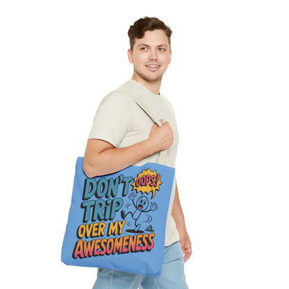Funny Tote Bag - "Don't Trip Over My Awesomeness" - Perfect for Gifts, Beach Days, Shopping, & More!, , Large Tote Bag, beach weekender bag