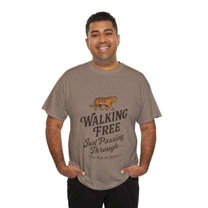 Walking Free Tiger Shirt for Men - Just Passing Through Funny Graphic Tee - Wild Animal Casual Top, Gift Nature Lovers