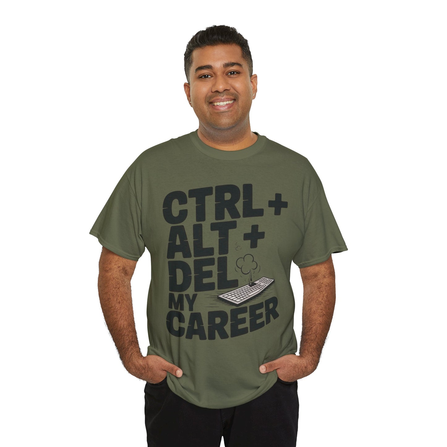 Men's Graphic Tee, Ctrl Alt Del My Career Shirt, Sarcastic Office Humor T-Shirt for Him