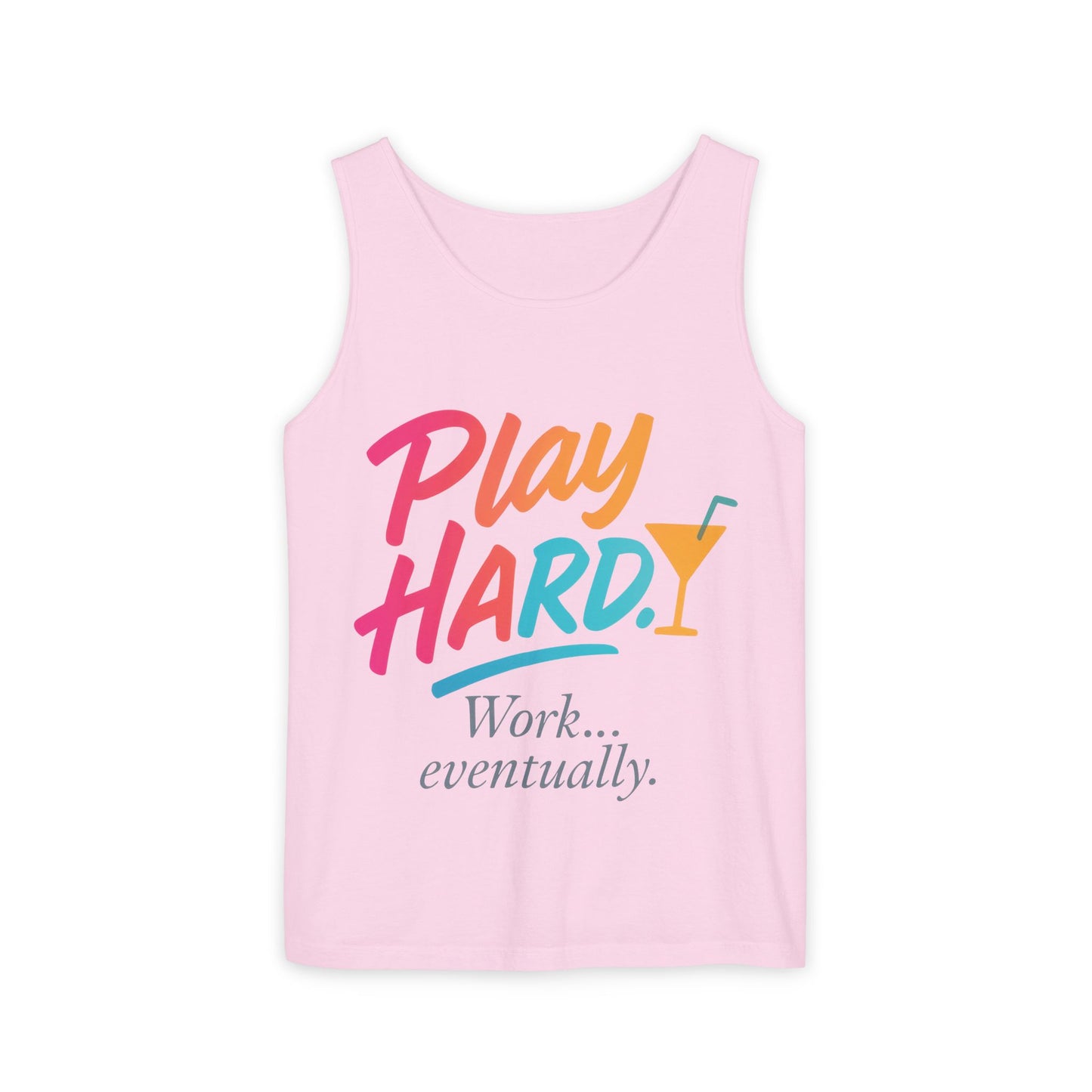 Play Hard Work Eventually Tank Top - Casual Summer Apparel, Womens Beachwear, Resort Wear, Gift for Friends, Vacation Essential