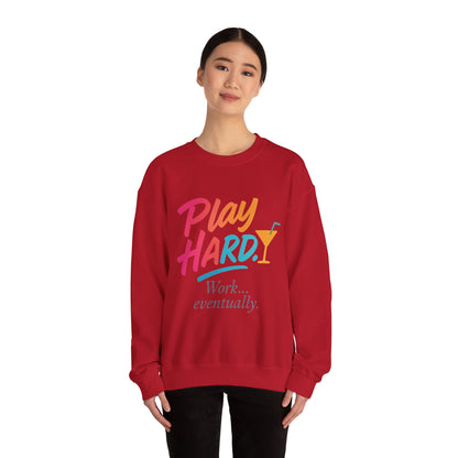 Play Hard Work Eventually Sweatshirt, Funny Cocktail Graphic Tee, Womens Party Sweatshirt, Relaxed Vacation Top, Cozy Style