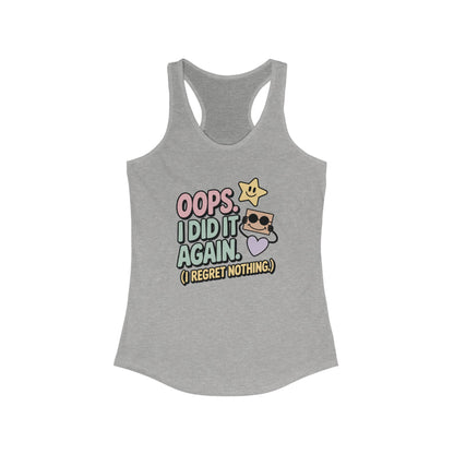 Oops I Did It Again Racerback Tank Top, Fun Summer Top, Gift for Music Lovers, Trendy Workout Shirt, Casual Beach Wear, Perfect for Parties