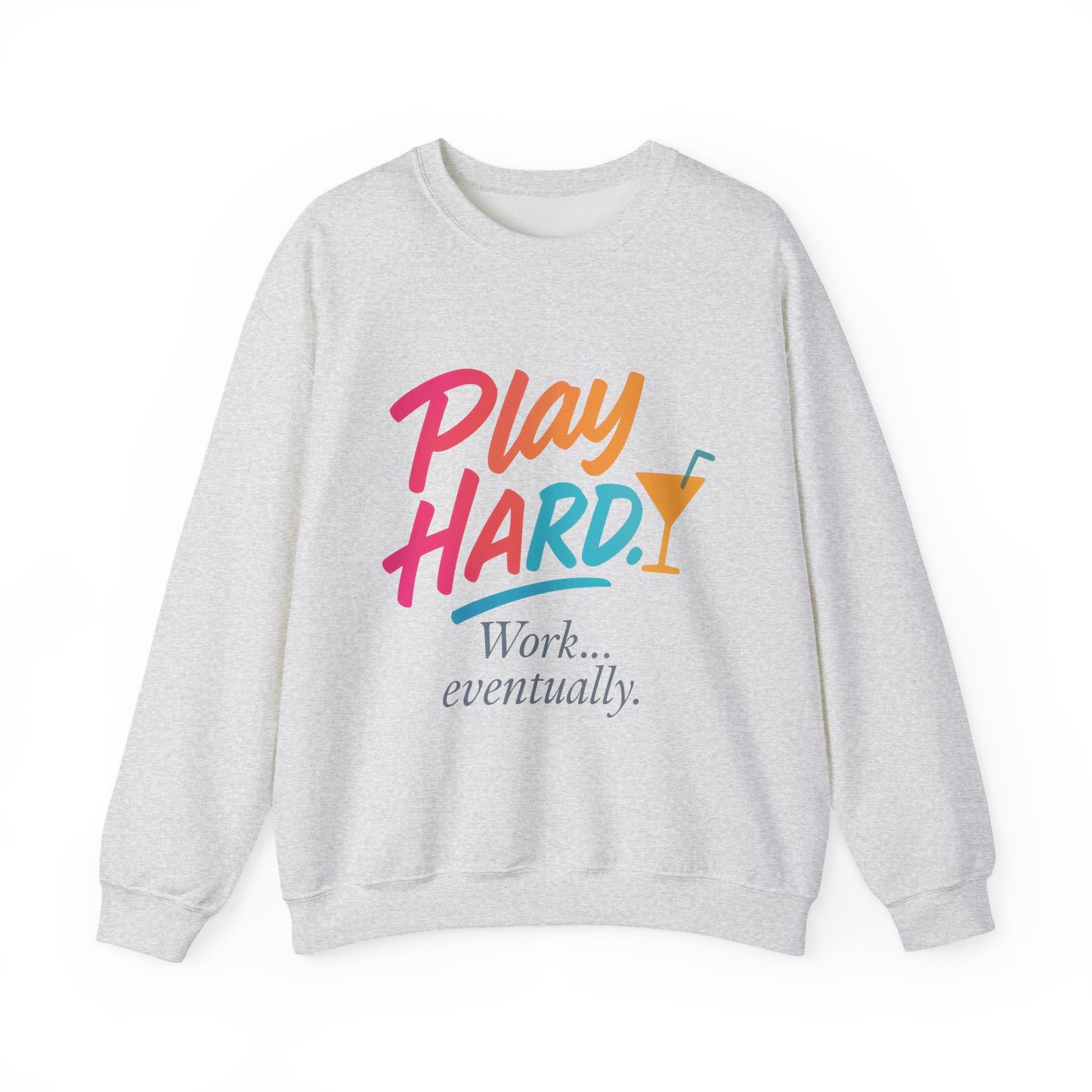 Play Hard Work Eventually Sweatshirt, Funny Cocktail Graphic Tee, Womens Party Sweatshirt, Relaxed Vacation Top, Cozy Style