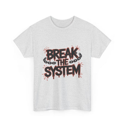 Women's Graphic Tee, Break the System Shirt, Feminist Protest T-Shirt, Streetwear Gift for Her