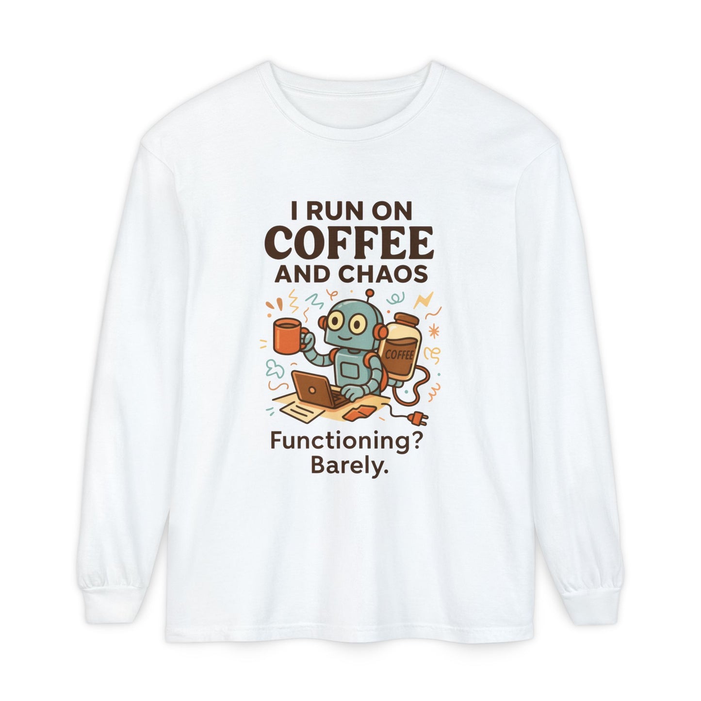 Coffee Chaos Long Sleeve Tee, Funny T-Shirt, Quirky Gift for Coffee Lovers, Unisex Top for Busy Lives, Work from Home Humor Tee