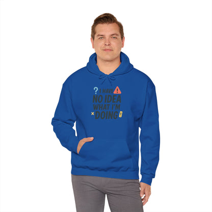 Funny Mens Hoodie, I Have No Idea What Im Doing, Chaos Energy Sweatshirt for Him, Funny Quote Hoodie