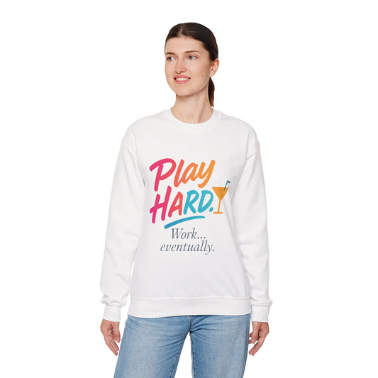 Play Hard Work Eventually Sweatshirt, Funny Cocktail Graphic Tee, Womens Party Sweatshirt, Relaxed Vacation Top, Cozy Style