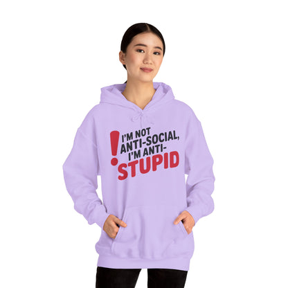 Anti-Stupid Hoodie, Funny Unisex Hoodie, Snarky Anti-Social Unisex Sweatshirt, Gift for Friends, Perfect for Everyday Wear, Humorous Apparel