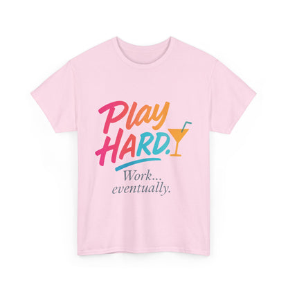 Play Hard Work Eventually T-Shirt, Funny Cocktail Graphic Tee, Pink Womens Party Shirt, Relaxed Vacation Top