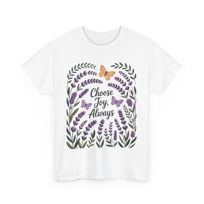 Choose Joy Always Women's Tee, Floral Graphic T-Shirt, Inspirational Gifts, Positive Vibes Apparel, Nature Lover's Gift, Lavender Printed