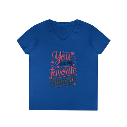 You Are My Favorite Human V-Neck T-Shirt, Cute Gift for Friends, Couples, Valentine's Day, Birthdays, Casual Wear, mother's day gift