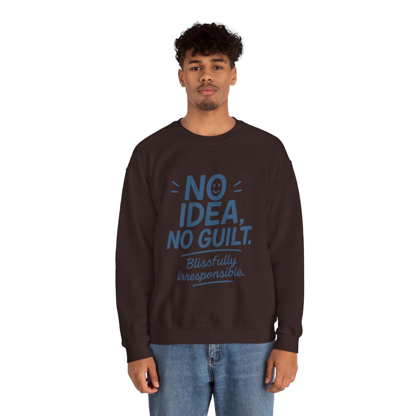 Mens Funny Sweatshirt, No Idea No Guilt Quote, Blissfully Irresponsible Cozy Pullover, Relaxed Fit Gift for Him, Cozy Mens Crewneck