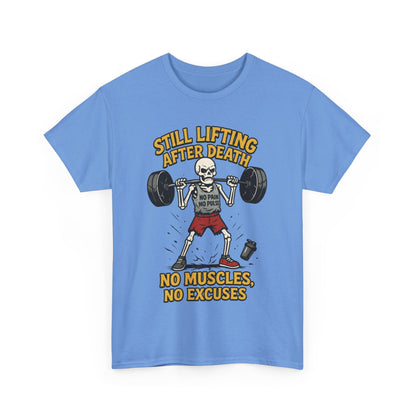 Funny Skeleton Gym T-Shirt, Still Lifting After Death, Funny Workout Shirt for Men, Fitness Gift, Halloween Apparel, Unisex Cotton Tee