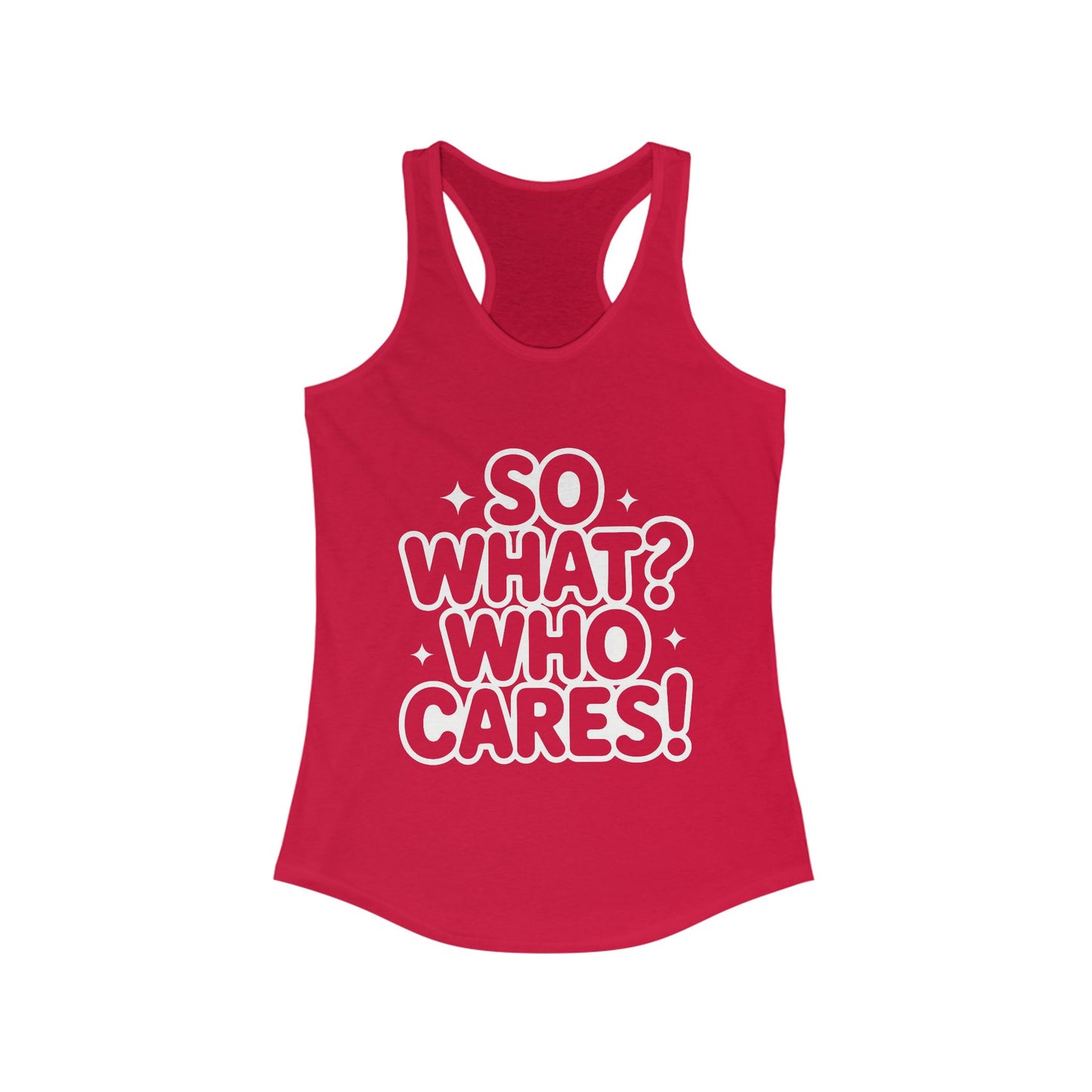 Trendy Womens Tank Top with 'So What? Who Cares!' Print, Casual Wear for Confident Souls, Funny Typography Tank, Sassy Graphic Tee for Women