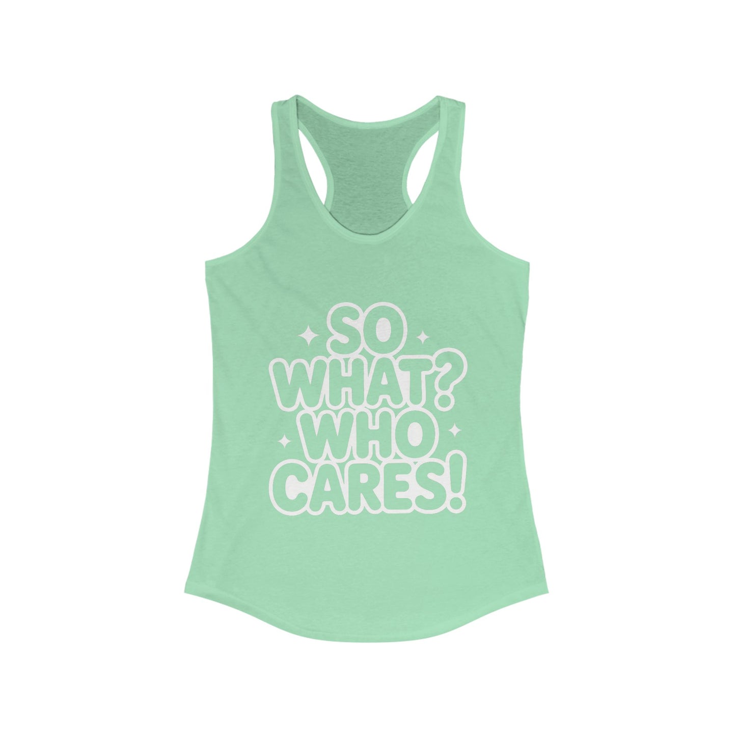 Trendy Womens Tank Top with 'So What? Who Cares!' Print, Casual Wear for Confident Souls, Funny Typography Tank, Sassy Graphic Tee for Women