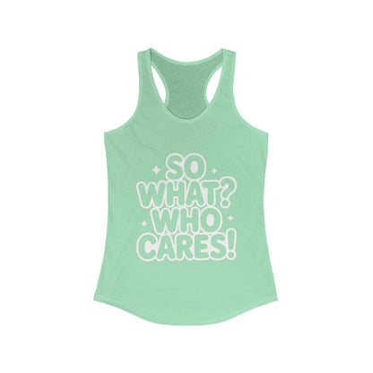 Trendy Womens Tank Top with 'So What? Who Cares!' Print, Casual Wear for Confident Souls, Funny Typography Tank, Sassy Graphic Tee for Women