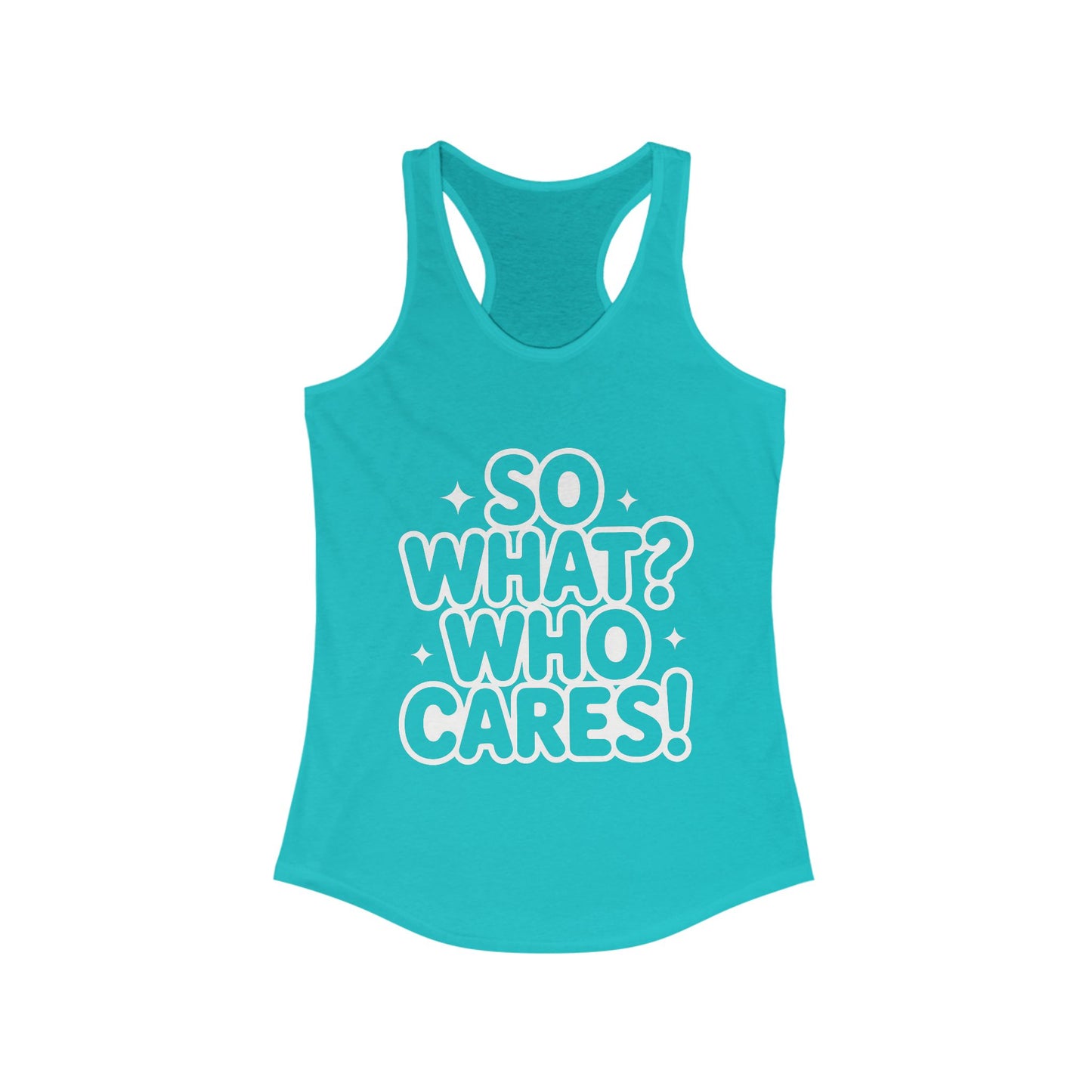 Trendy Womens Tank Top with 'So What? Who Cares!' Print, Casual Wear for Confident Souls, Funny Typography Tank, Sassy Graphic Tee for Women