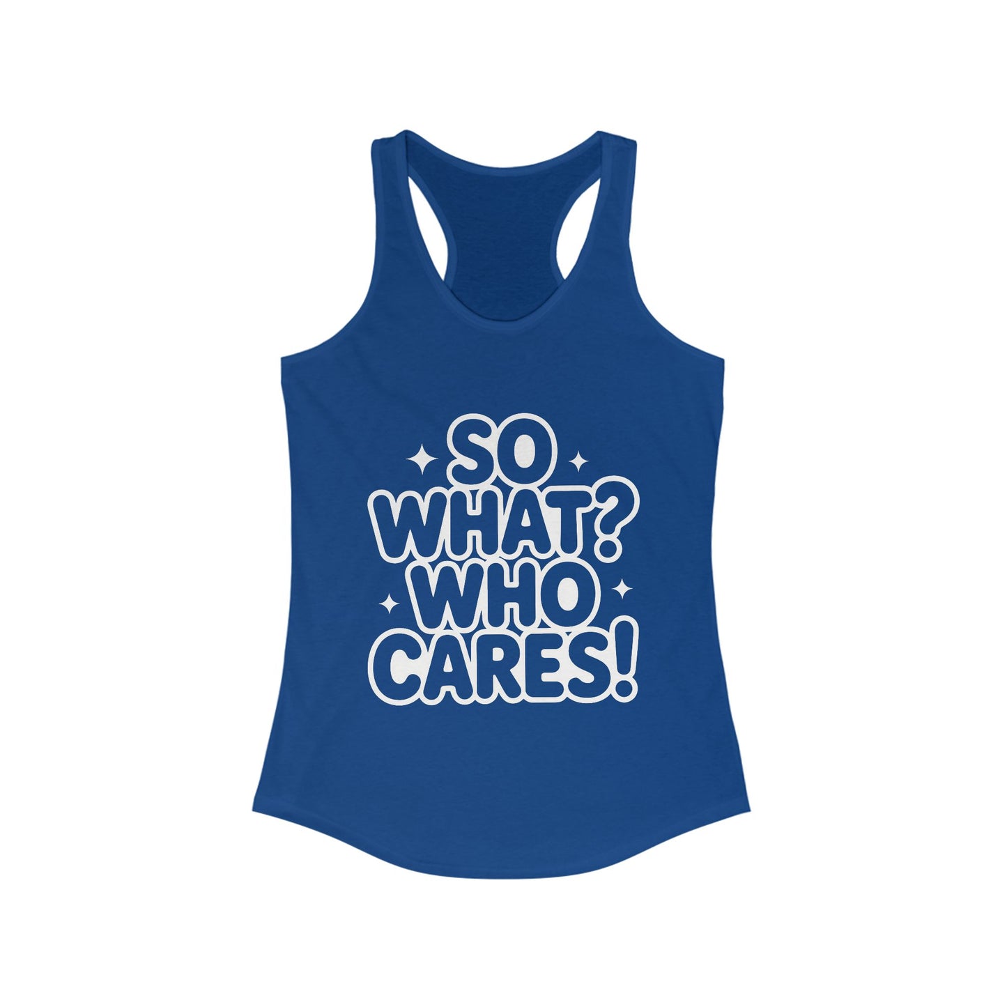 Trendy Womens Tank Top with 'So What? Who Cares!' Print, Casual Wear for Confident Souls, Funny Typography Tank, Sassy Graphic Tee for Women