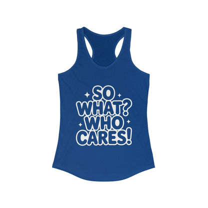 Trendy Womens Tank Top with 'So What? Who Cares!' Print, Casual Wear for Confident Souls, Funny Typography Tank, Sassy Graphic Tee for Women