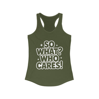 Trendy Womens Tank Top with 'So What? Who Cares!' Print, Casual Wear for Confident Souls, Funny Typography Tank, Sassy Graphic Tee for Women