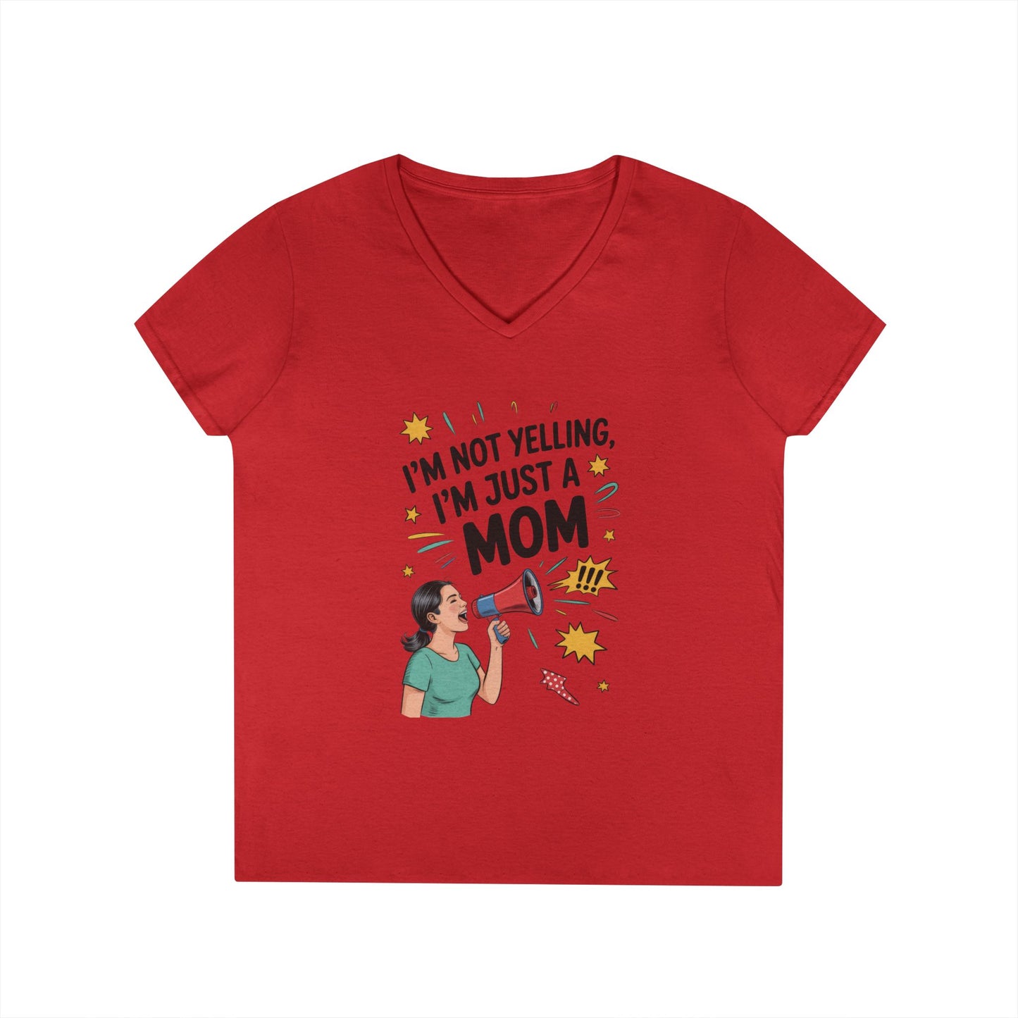 Funny Mom V-Neck T-Shirt, I'm Not Yelling I'm Just a Mom, Mother's Day Gift, Loud Mom Life T-Shirt, Mother's Day Apparel, Family Humor Shirt