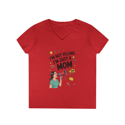 Funny Mom V-Neck T-Shirt, I'm Not Yelling I'm Just a Mom, Mother's Day Gift, Loud Mom Life T-Shirt, Mother's Day Apparel, Family Humor Shirt