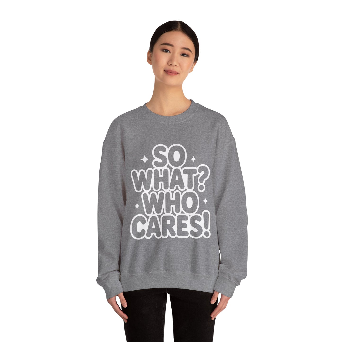 Trendy Womens Crewneck Sweatshirt with 'So What? Who Cares!' Print, Funny Typography Sweater, Sassy Graphic Sweater for Women