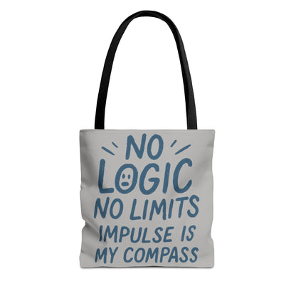 Impulse Is My Compass Tote Bag, Motivational Tote, Reusable Shopping Bag, Perfect Gift for Friends, Everyday Carry, Eco-Friendly