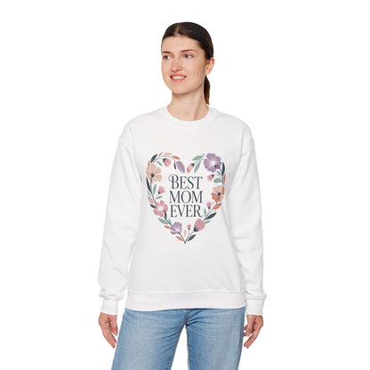 Best Mom Ever Sweatshirt - Perfect Gift for Mother's Day, Cozy Crewneck, Floral Design, Women's Gift, New Mom Gift