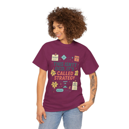 Funny Womens Strategy T-Shirt, This Isnt OCD Its Called Strategy, Planner Girl Gift Tee, Gift for Strategists, Office Humor Top