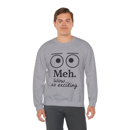 Mens Heavy Blend Crewneck with 'Meh' Design, Comfortable Apparel for Everyday Wear, Perfect for Relaxing