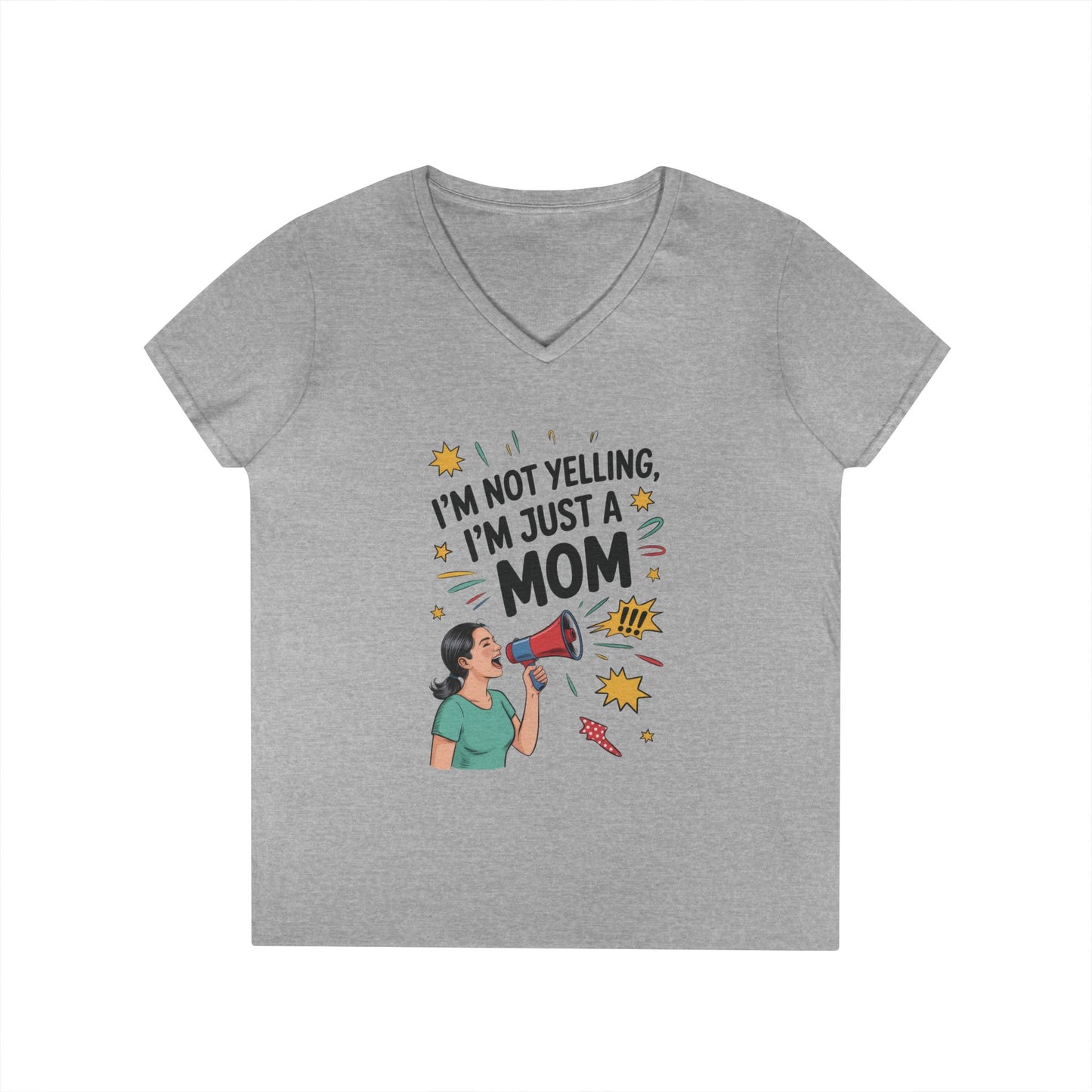 Funny Mom V-Neck T-Shirt, I'm Not Yelling I'm Just a Mom, Mother's Day Gift, Loud Mom Life T-Shirt, Mother's Day Apparel, Family Humor Shirt