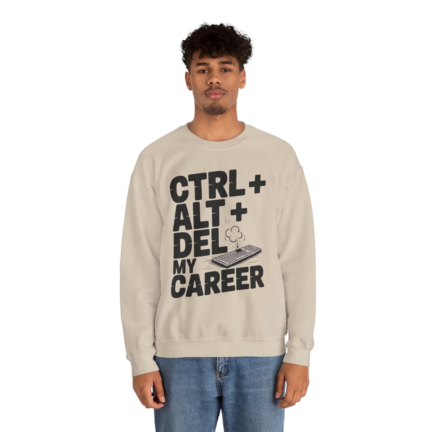 Ctrl Alt Del My Career Sweatshirt, Sarcastic Workwear Graphic Pullover, Funny Office Top, Men's Heavy Blend™ Crewneck Sweatshirt