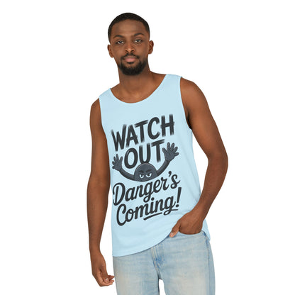 Watch Out! Danger's Coming, Mens Garment-Dyed Tank Top, Summer Tank, Trendy Mens Top, Fun Graphic Tee, Casual Wear, Gift for Him