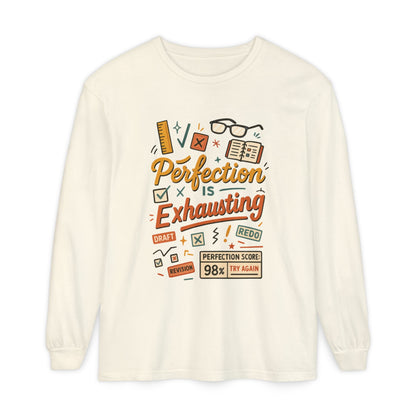 Stress Relief Long Sleeve Tee, Perfect for Perfectionists, Humorous Gift, Back-to-School, Gift for Graduates, Motivational Apparel