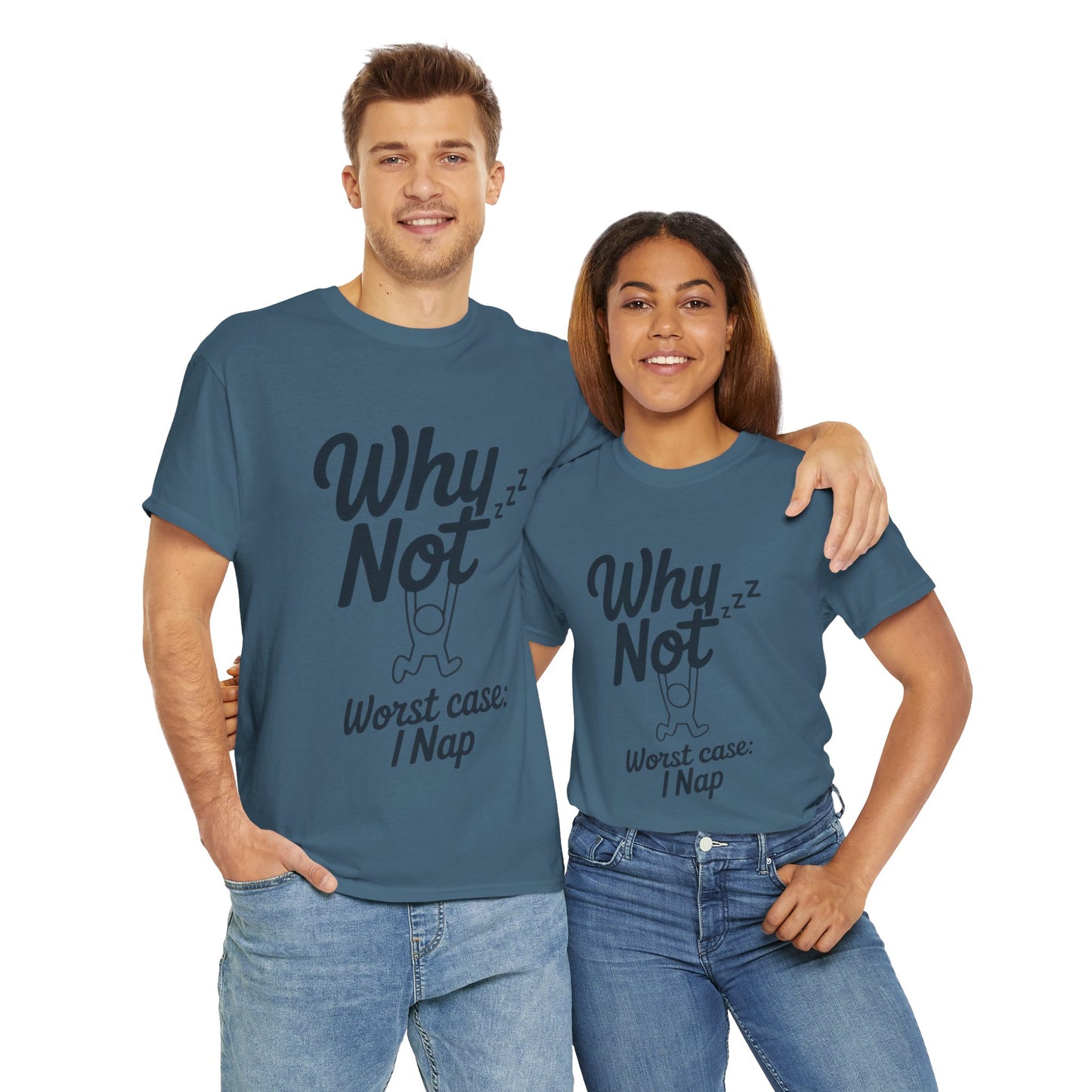 Why Not Quote T-Shirt, Bold Motivational Unisex Heavy Cotton Tee, Casual Statement Shirt, Minimalist Typography Gift Idea,Motivational Quote