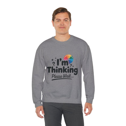 Funny - Im Thinking Please Wait - Mens Sweatshirt, Cute Geeky Gift for Introverts, Programmers, Designers, Humor Crewneck, Gift for Adults