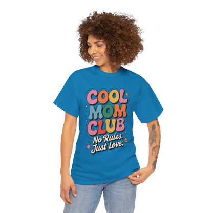 Cool Mom Club Tee, Fun Cotton T-Shirt for Moms, Mothers Day Gift, Parenting Humor Apparel, Fun Mom Shirt, No Rules Just Love Retro Style